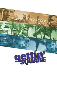 Gettin’ Square (2003)