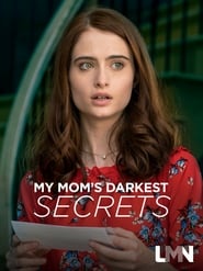 My Mom’s Darkest Secrets (2019)
