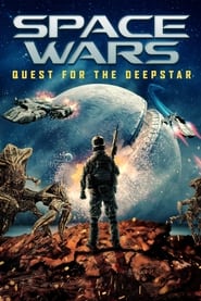 Space Wars: Quest for the Deepstar (2022)