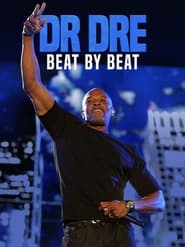 Dr. Dre: Beat by Beat (2023)