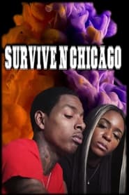 Survive N Chicago the Movie (2023)