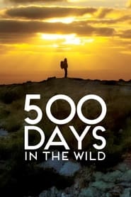 500 Days in the Wild (2023)