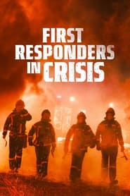 First Responders in Crisis (2023)