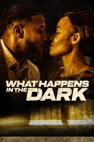 What Happens in the Dark (2023)