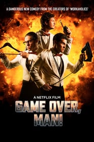 Game Over, Man! (2018)