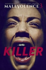 Killer: Malevolence 3 (2015)
