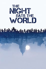 The Night Eats the World (2017)
