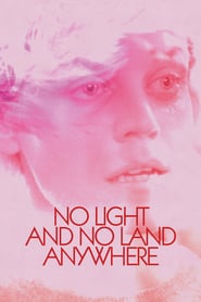 No Light and No Land Anywhere (2016)