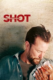 Shot (2016)