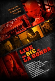 Live or Die in La Honda (2016)