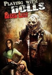 Playing with Dolls: Bloodlust (2016)