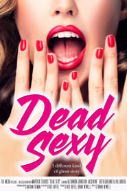 Dead Sexy (2016)