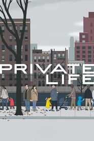 Private Life (2018)