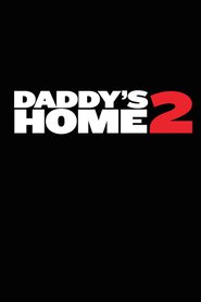 Daddy’s Home 2 (2017)