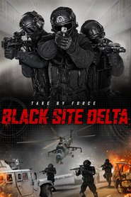 Black Site Delta (2017)
