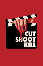 Cut Shoot Kill (2016)