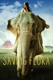Saving Flora (2017)