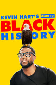 Kevin Hart’s Guide to Black History (2017)