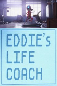 Eddie’s Life Coach (2017)