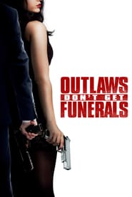 Outlaws Don’t Get Funerals (2017)
