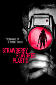 Strawberry Flavored Plastic (2018)