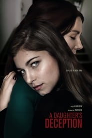 A Daughter’s Deception (2019)